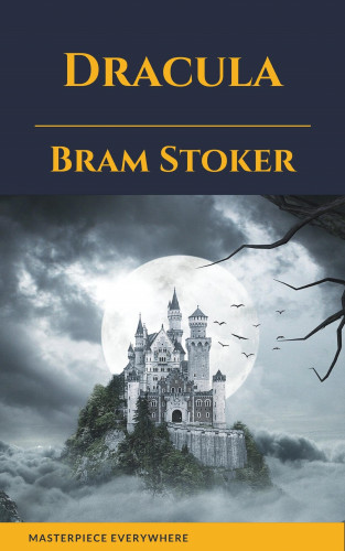 Bram Stoker, Masterpiece Everywhere: Dracula