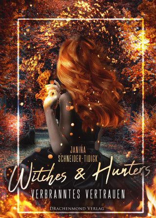 Janina Schneider-Tidigk: Witches & Hunters