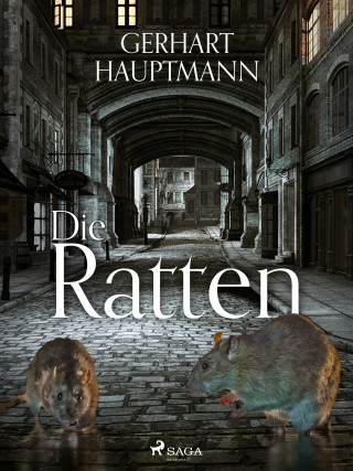 Gerhart Hauptmann: Die Ratten