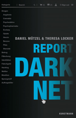 Theresa Locker, Daniel Mützel: Report Darknet