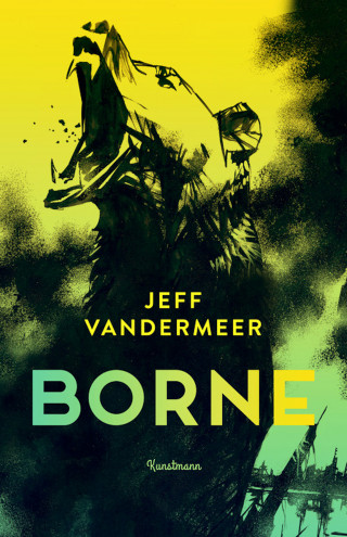 Jeff VanderMeer: Borne