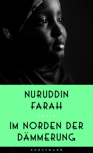 Nuruddin Farah: Im Norden der Dämmerung