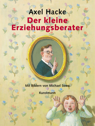 Axel Hacke: Der kleine Erziehungsberater