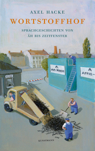 Axel Hacke: Wortstoffhof