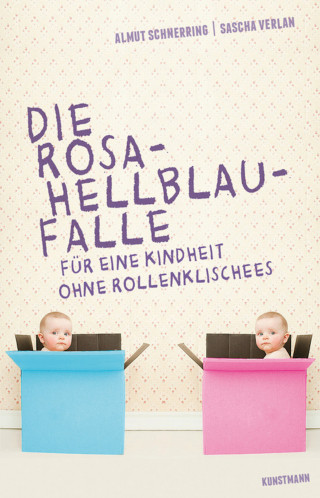 Almut Schnerring, Sascha Verlan: Die Rosa-Hellblau-Falle