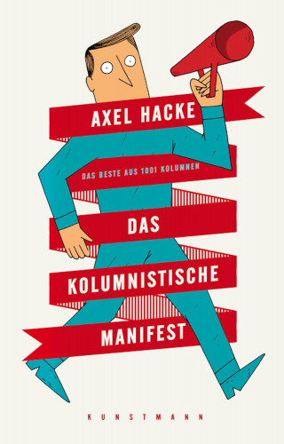 Axel Hacke: Das kolumnistische Manifest