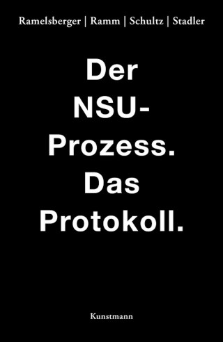 Annette Ramelsberger, Tanjev Schultz, Rainer Stadler, Wiebke Ramm: Der NSU Prozess