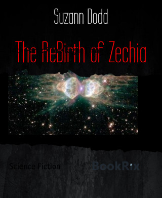 Suzann Dodd: The ReBirth of Zechia