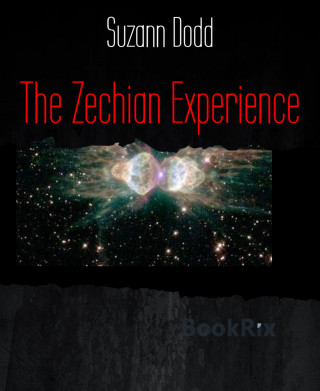 Suzann Dodd: The Zechian Experience