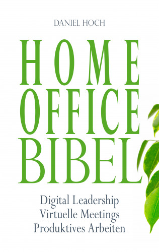 Daniel Hoch: HOME OFFICE BIBEL