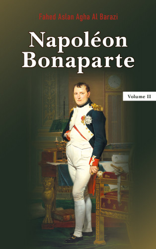 Fahed Aslan Agha Al Barazi: Napoléon Bonaparte