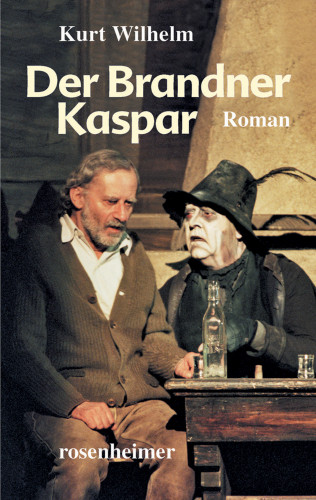 Kurt Wilhelm: Der Brandner Kaspar