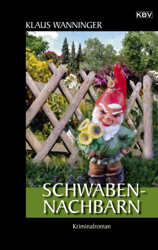 Klaus Wanninger: Schwaben-Nachbarn