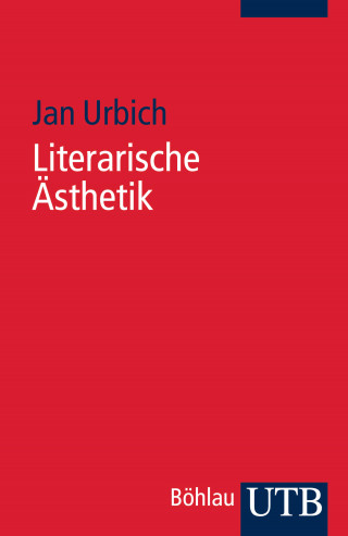 Jan Urbich: Literarische Ästhetik