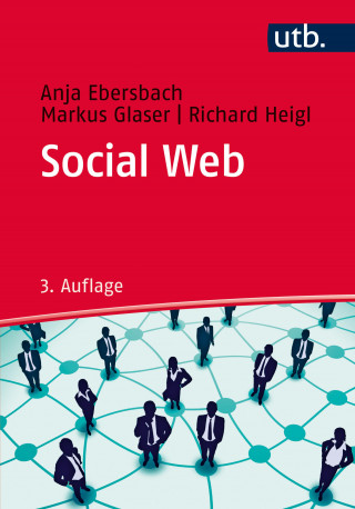 Anja Ebersbach, Markus Glaser, Richard Heigl: Social Web