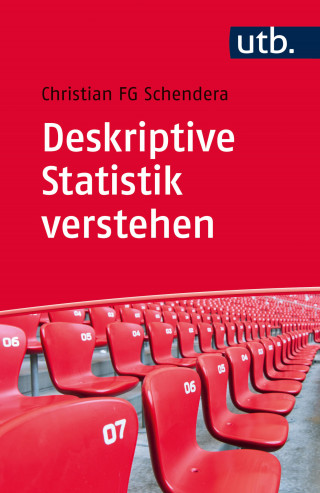 Christian FG Schendera: Deskriptive Statistik verstehen