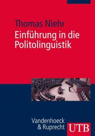 Thomas Niehr: Einführung in die Politolinguistik