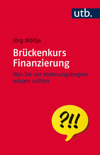 Jörg Wöltje: Brückenkurs Finanzierung