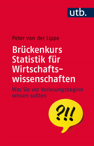 Peter von der Lippe: Brückenkurs Statistik für Wirtschaftswissenschaften