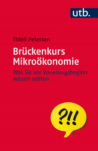 Thieß Petersen: Brückenkurs Mikroökonomie