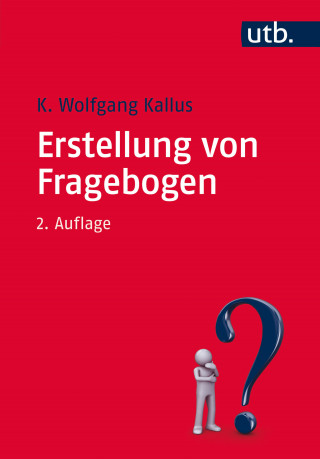 K. Wolfgang Kallus: Erstellung von Fragebogen