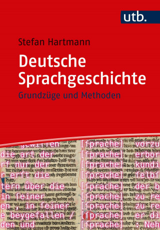 Stefan Hartmann: Deutsche Sprachgeschichte