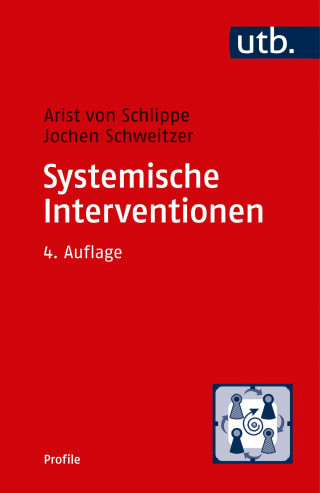 Arist von Schlippe, Jochen Schweitzer: Systemische Interventionen