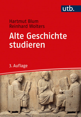 Hartmut Blum, Reinhard Wolters: Alte Geschichte studieren