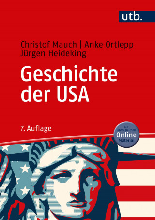 Christof Mauch, Anke Ortlepp, Jürgen Heideking: Geschichte der USA