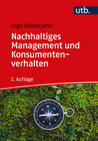 Ingo Balderjahn: Nachhaltiges Management und Konsumentenverhalten