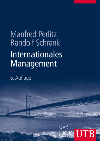 Manfred Perlitz, Randolf Schrank: Internationales Management