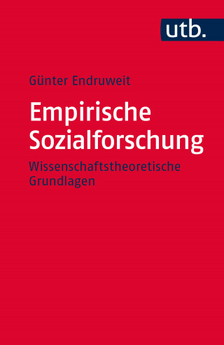 Günter Endruweit: Empirische Sozialforschung