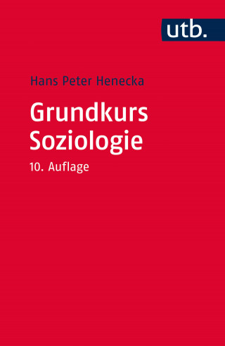 Hans Peter Henecka: Grundkurs Soziologie