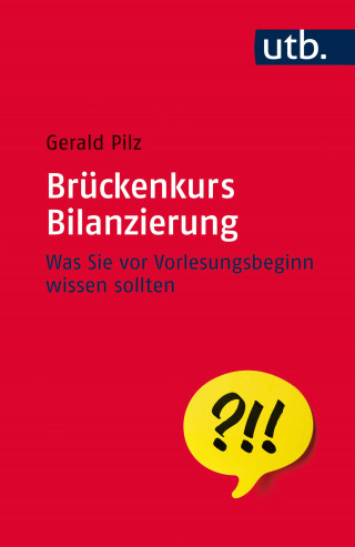 Gerald Pilz: Brückenkurs Bilanzierung
