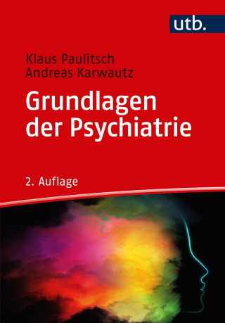 Klaus Paulitsch, Andreas Karwautz: Grundlagen der Psychiatrie
