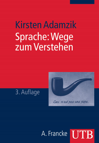 Kirsten Adamzik: Sprache: Wege zum Verstehen