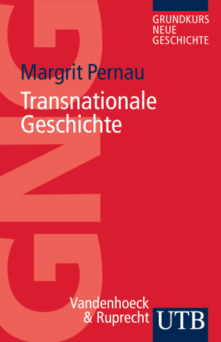 Margrit Pernau: Transnationale Geschichte