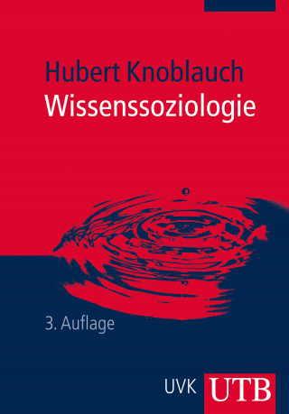 Hubert Knoblauch: Wissenssoziologie