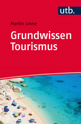 Martin Linne: Grundwissen Tourismus