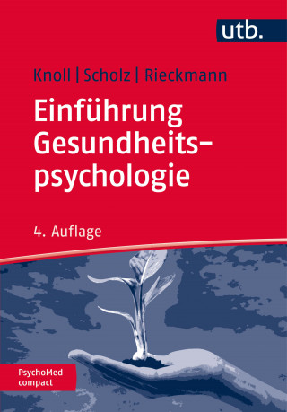 Nina Knoll, Urte Scholz, Nina Rieckmann: Einführung Gesundheitspsychologie