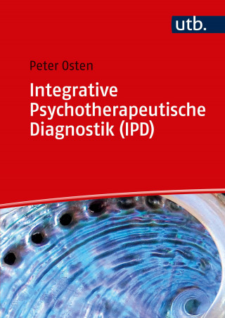 Peter Osten: Integrative Psychotherapeutische Diagnostik (IPD)