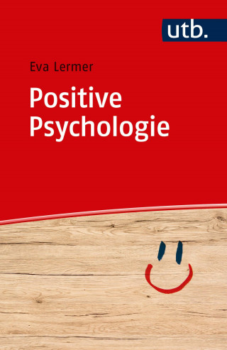 Eva Lermer: Positive Psychologie
