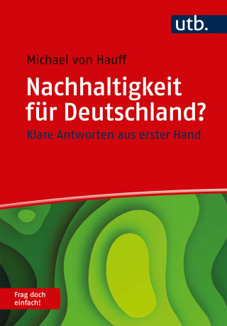 Michael von Hauff: Nachhaltigkeit für Deutschland? Frag doch einfach!