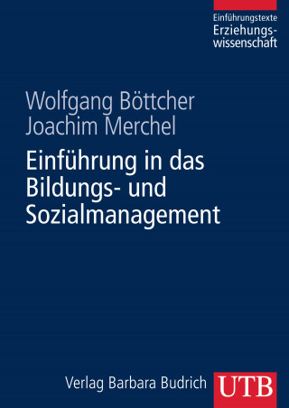 Wolfgang Böttcher, Joachim Merchel: Einführung in das Bildungs- und Sozialmanagement