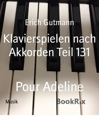 Erich Gutmann: Klavierspielen nach Akkorden Teil 131