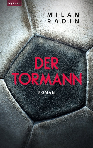 Milan Radin: Der Tormann