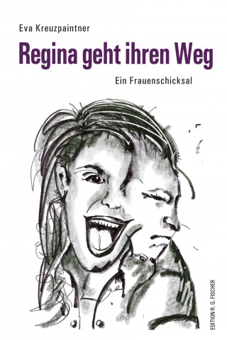 Eva Kreuzpaintner: Regina geht ihren Weg