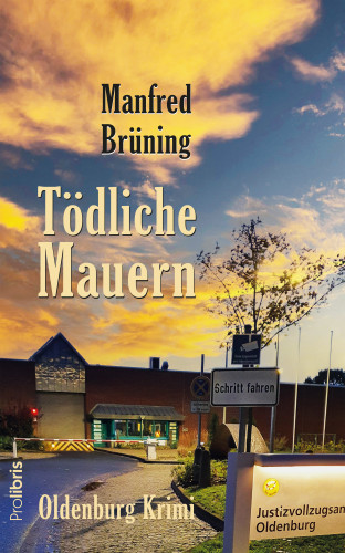 Manfred Brüning: Tödliche Mauern