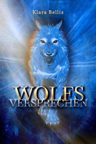 Klara Bellis: Wolfsversprechen