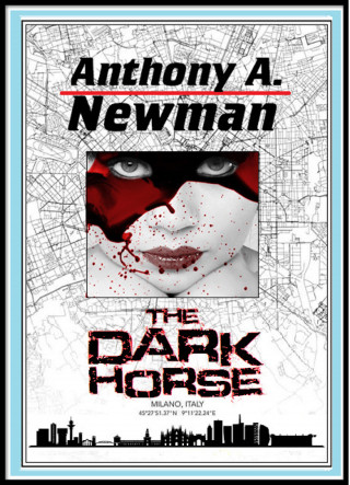 Anthony A. Newman: The Dark Horse